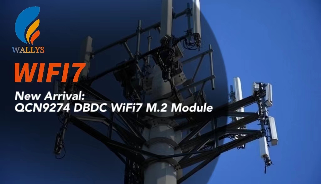 New Arrival: QCN9274 DBDC WiFi7 M.2 Module: Dual-Band 2.4G 5G 2×2 by Wallys
