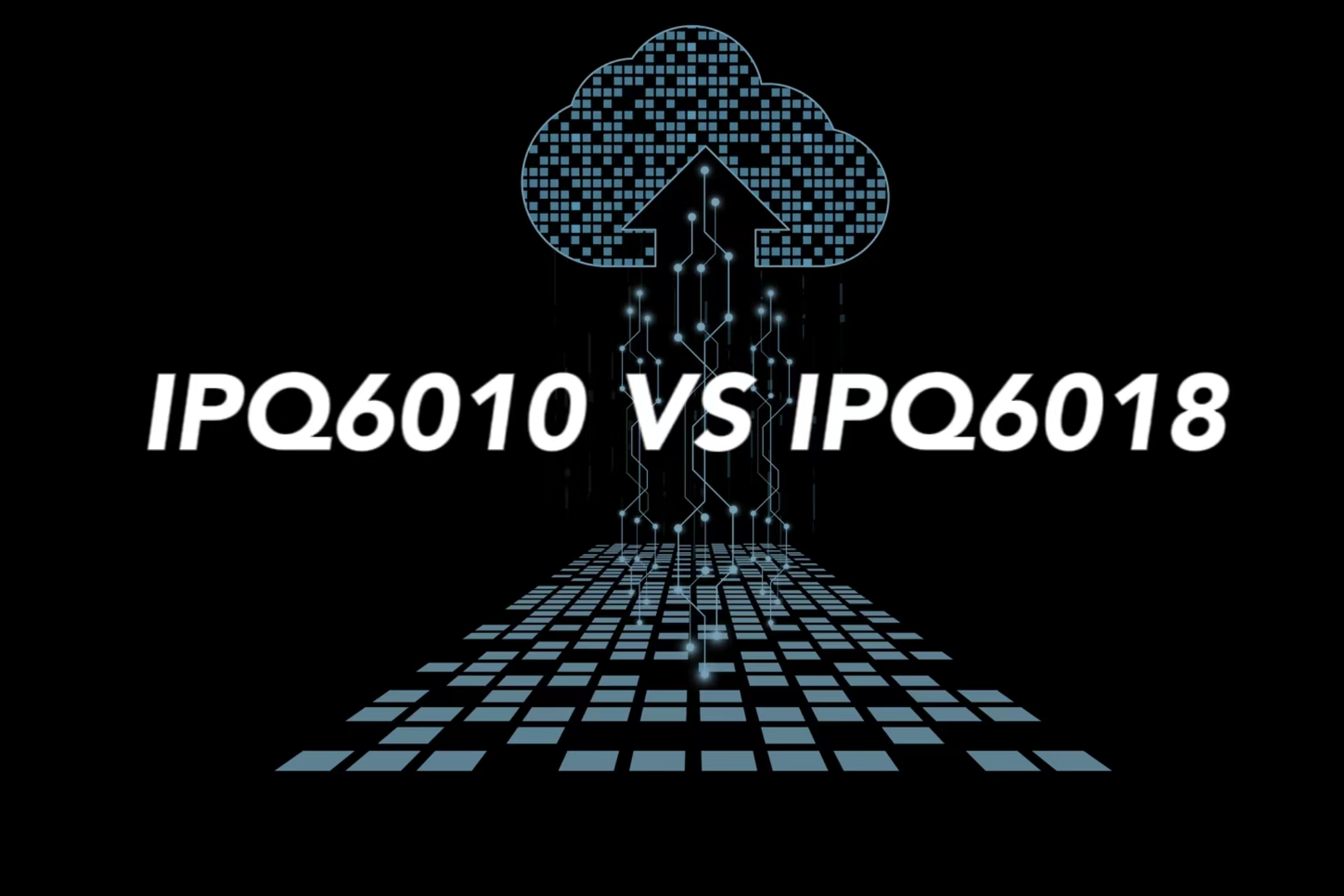 IPQ6010 and IPQ6018 what’s the difference?|802.11AX WIFI6 Solution|DR6018