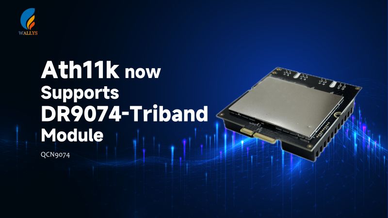 QCN9024|Wallys DR9074-TRIBAND Now Supported by ATH11K!
